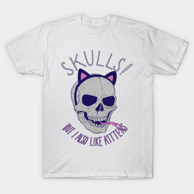 Skull But Also Like Kitten T-Shirt-TOZ